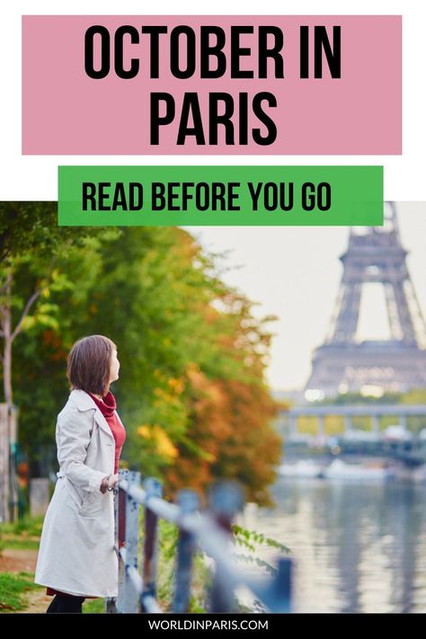 Woman admiring the Seine River and the Eiffel Tower on an autumn day. Text reads October in Paris - Read before you go October In Paris, Paris Walking, Paris Trip Planning, Paris In October, October Travel, Paris Things To Do, Travel Life Hacks, Visiting Paris, Things To Do In Paris