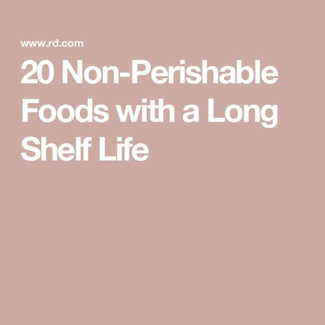 20 Non-Perishable Foods with a Long Shelf Life Foods With A Long Shelf Life, Food With Long Shelf Life, Long Shelf Life Food, Stomach Ache Remedy, Non Perishable Foods, Pantry Essentials, Long Shelf, Stomach Ache, Sugar Cubes