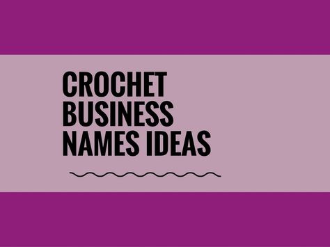 Starting Crochet Business is great way to earn handsome earning from your Hobby. Here are best Crochet Business names ideas for you. Small Business Names Ideas, Starting Crochet, Crochet Starting, Cute Business Names, Creative Company Names, Catchy Business Name Ideas, Knitting Business, Business Name Generator, Unique Business Names