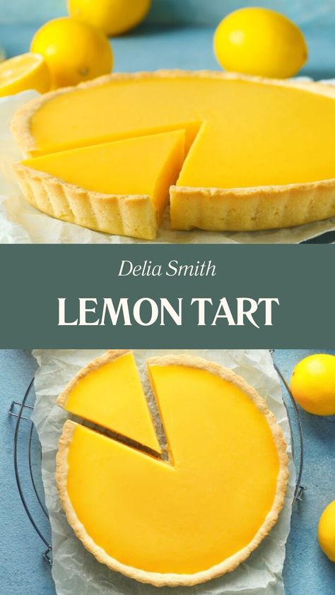 Delia Smith Lemon Tart Lemon Tart With Condensed Milk, Lemon Pie Crust Recipe, Lemon Curd Tart Recipe, Lemon Curd Pie Recipe, Delia Smith Recipes, Dirty Dessert, Lemon Curd Pie, Lemon Curd Dessert, Egg Tart Recipe