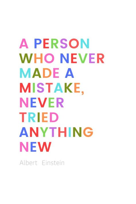 Inspirational Albert Einstein Quotes for Kids. "A person who never made a mistake, never tried anything new."  #inspire #motivate #quotes #encourage Encouraging Quotes For Kids, Never Quotes, Motivational Quotes For Kids, Inspirational Quotes For Students, Inspirational Quotes For Kids, Inspire Quotes, Classroom Quotes, Made A Mistake, Albert Einstein Quotes