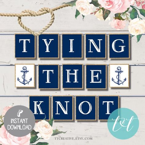 TYING the KNOT Banner, NAUTICAL Bridal Shower, Instant Download *** INSTANT DOWNLOAD FILE *** READ CAREFULLY! After purchase, you will receive an email shortly after from ETSY with your LINK to download the PDF file. LINK can also be found at anytime in your PURCHASES & REVIEWS section on Etsy. Nautical Bridal Shower Decorations, Nautical Theme Bridal Shower, Sailboat Wedding, Nautical Bridal Shower, Nautical Bachelorette Party, Nautical Bachelorette, Nautical Bridal Showers, Bach Bash, Wedding Shower Themes