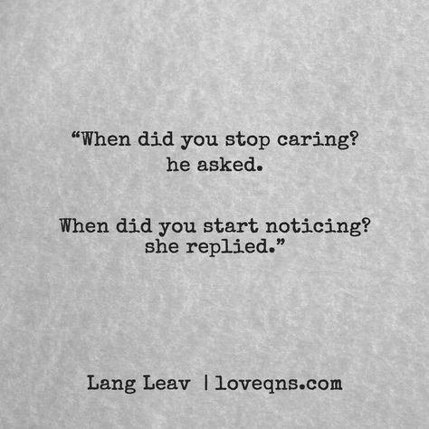 Stop Caring Quotes, Dj Quotes, Too Late Quotes, Lang Leav, Stop Caring, Happy Thanksgiving Quotes, Spoken Words, Thanksgiving Quotes, Care Quotes