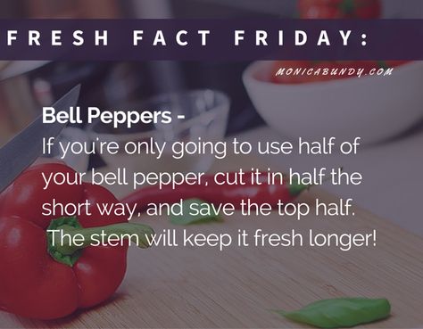 #FreshFactFriday Bell Peppers - If you're only going to use half of your bell pepper, cut it in half the short way, and save the top half. The stem will keep it fresh longer! #FreshFactFriday Bell Peppers, Bell Pepper, Cut It, Peppers, Stuffed Bell Peppers, Helpful Hints, The Top, Stuffed Peppers