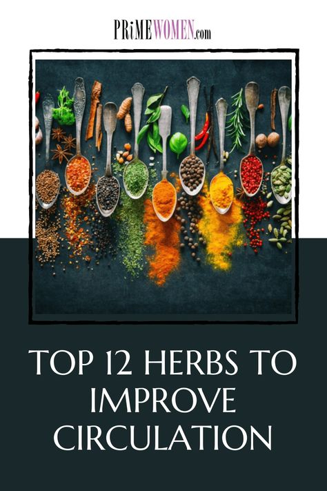 Top 12 Herbs to Improve Circulation Herbs For Circulation, Blood Circulation Remedies, Mood Boosting Foods, Body Functions, Diy Herbal Remedies, Low Estrogen Symptoms, Too Much Estrogen, Low Estrogen, Decrease Inflammation