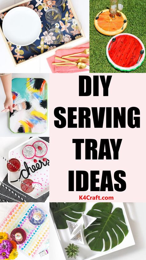 Unique DIY Serving Tray Ideas To Try at Home - K4 Craft Serving Tray Painting Ideas, Wooden Tray Painting Ideas Diy, Diy Food Tray, Serving Trays Ideas, Diy Serving Tray Ideas, Wooden Tray Painting Ideas, Painted Trays Ideas, Serving Tray Ideas, Diy Shabby Chic Decor