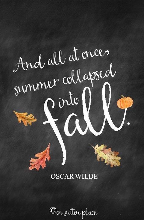 All At Once Summer Collapsed Into Fall, Summer Fades Into Fall Quotes, Fall Candle Quotes, Fall Is Coming Quotes, September Chalkboard Art Ideas, Fall Blackboard Ideas, September Letterboard Quotes, Cute Fall Quotes And Sayings, Welcome Fall Quotes