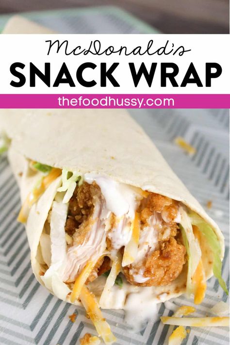 Copycat Snack Wrap, Mc Donalds Snack Wraps Recipe, Chicken Strip Wraps, Chicken Snack Wrap Recipes, Mcdonalds Snack Wrap Recipe, Breaded Chicken Wraps, Breaded Chicken Wraps Recipes, Mcdonald Snack Wrap, Mc Donalds Chicken Wrap