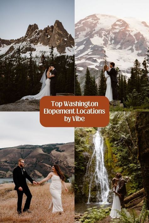 Four examples of Washington elopement locations featuring mountain ranges, waterfalls, and grassland are featured with an eloping couple embracing in each Washington State Photoshoot Locations, Elope In Washington State, Elopement Ideas Washington State, Outdoor Wedding Washington State, Pnw Elopement Locations, Washington Elopement Locations, Washington Elopement Photography, Elopement Washington State, Best Elopement Locations