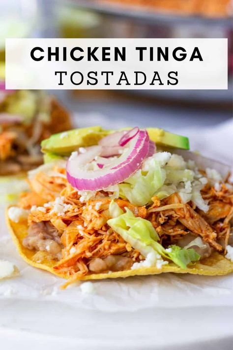 Chicken Tinga Flautas, Chicken Tostadas Shredded, Shredded Chicken Tostadas, Chicken Tostada Recipes, Shredded Chicken Recipes Healthy, Shredded Chicken Dinner, Healthyish Dinner, Mexican Chicken Tinga, Tinga Chicken