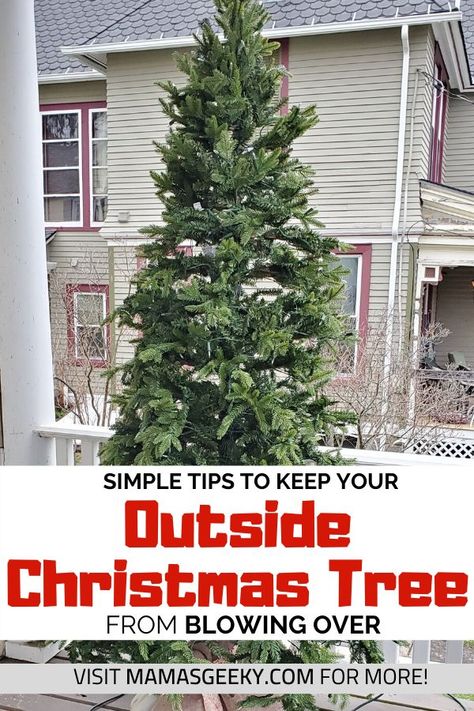 How To Keep An Outside Christmas Tree From Blowing Over #holidaydecor  #HolidayTips #christmasdecor #christmastree #christmas #holiday Outside Christmas Tree, Fake Xmas Tree, Artifical Christmas Tree, Christmas Tree Outside, Artificial Christmas Tree Stand, Christmas House Tour, Fake Christmas Trees, Holiday Hack, Outdoor Christmas Tree