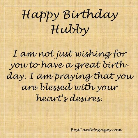 Inspirational Birthday Message for your Husband. #husband #birthday #card #message Husband Bday Wishes, Hubby Birthday Quotes, Happy Birthday Hubby, Happy Birthday Husband Cards, Birthday Hubby, Birthday Messages For Sister, Happy Birthday Husband Quotes, Birthday Message For Husband, Husband Birthday Quotes