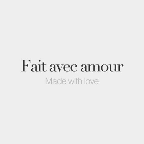 bonjourfrenchwords:Fait avec amour • Made with love • /fɛ a.vɛk... French Tattoo Ideas Words, Minimal Tatoo, Vision Mood Board, Yes No Maybe, Getting Tattooed, Tattoo Quotes About Life, Words English, French Tattoo, Truth Ideas