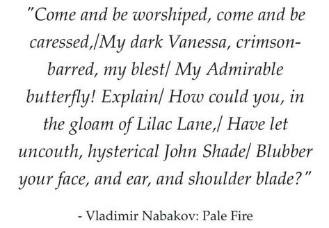 Vladimir Nabokov Quotes, My Dark Vanessa Aesthetic, My Dark Vanessa Book, Vanessa Aesthetic, My Dark Vanessa, Oc Story, Pale Fire, Fire Quotes, Library Of Alexandria