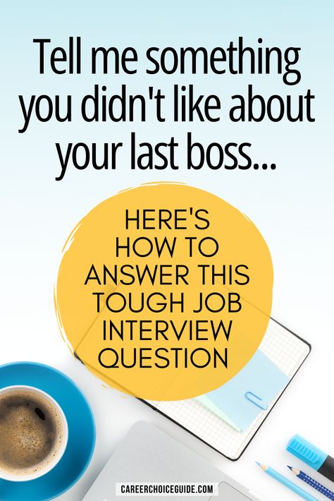 Answering interview questions that are designed to trip you up - In your job search, you're going to be asked tough job interview questions like, "Tell me something you didn't like about your last boss." Here's the right way to answer these tough questions to make a great impression on employers. #interviewquestions #jobsearch #careerchoiceguide Job Promotion Interview Questions, Interview Questions And Answers Admin, Difficult Interview Questions, Career Switch, Job Interview Prep, Tough Interview Questions, Work Resume, Job Interview Answers, Interview Questions To Ask