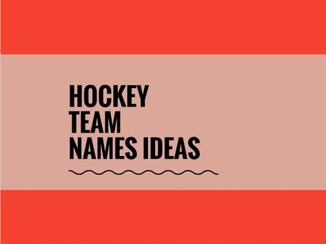 Fantasy Hockey Team Names, Fun Team Names, Fantasy Team Names, Team Names Ideas, Bowling Team Names, Hockey Team Names, Fantasy Hockey, Hockey Tournaments, Boys Hockey