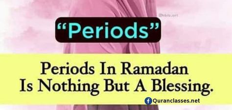 Periods in Ramadan is nothing but A Blessings. – Quran Classes Period In Ramadan, Period During Ramadan, Periods In Ramadan, Ramadan Period, Shab E Qadr, Ramadan Quran, Listen To Quran, Islamic Journal, Quran Tafseer