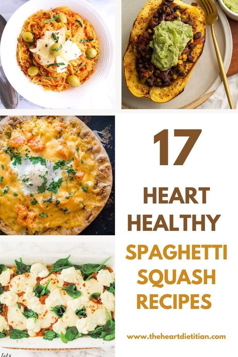 4 images of spaghetti squash recipes, with the title "17 heart healthy spaghetti squash recipes". Heart Healthy Spaghetti Squash Recipes, Low Sodium Spaghetti Squash Recipes, Healthy Spaghetti Squash Recipes, Healthy Vegetable Pasta, Heart Healthy Diet Recipes, Cardiac Diet Recipes, Trim Healthy Mama Recipe, Spaghetti Squash Recipes Healthy, Heart Healthy Recipes Low Sodium