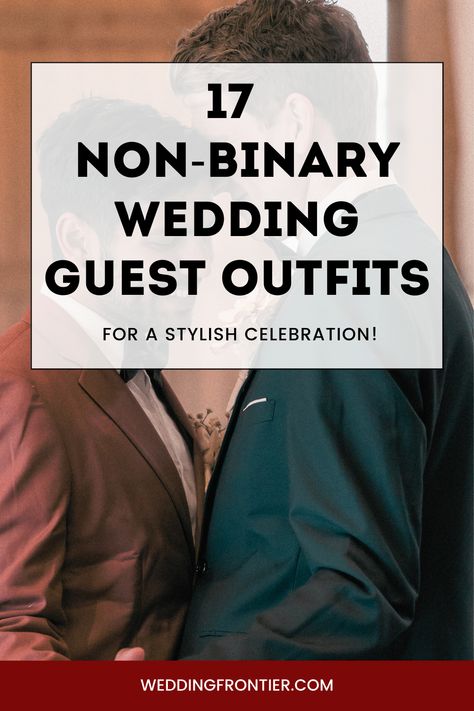 Dress authentically and joyously with our 17 Non-Binary Wedding Guest Outfits. These outfit ideas empower you to express your identity freely and confidently while partaking in the beautiful celebration of love. Here's to attire that is as unique and special as you are! #AuthenticDress #NonBinaryGuests #JoyousOccasion Gender Fluid Wedding Attire, Queer Wedding Fashion, Trans Masc Formal Wear, Gender Neutral Wedding Guest Outfit, Enby Wedding Outfit, Non Binary Formal Outfit, Non Binary Wedding Guest Outfit, Masc Wedding Outfit Guest, Androgynous Wedding Outfit