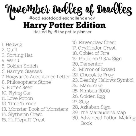 The results are in and Harry Potter won by a mile! Here are your prompts! • To Participate: • Starting on November 1st, doodle, draw, paint, etc. to the corresponding prompt. Then, upload it to Instagram and tag me @the.petite.planner and use the hashtag #oodlesofdoodleschallengenov. Also, click the hashtag to see other posts from participants and ahow them some love. • Join in whenever! Have fun! And if you want, tag a friend to do the challenge with you. Platform 9 3/4 Sign, Doodle Challenge, 30 Day Art Challenge, Daily Doodles, Hogwarts Acceptance Letter, 30 Day Drawing Challenge, To Do List Printable, Art Journal Prompts, Drawing Ideas List