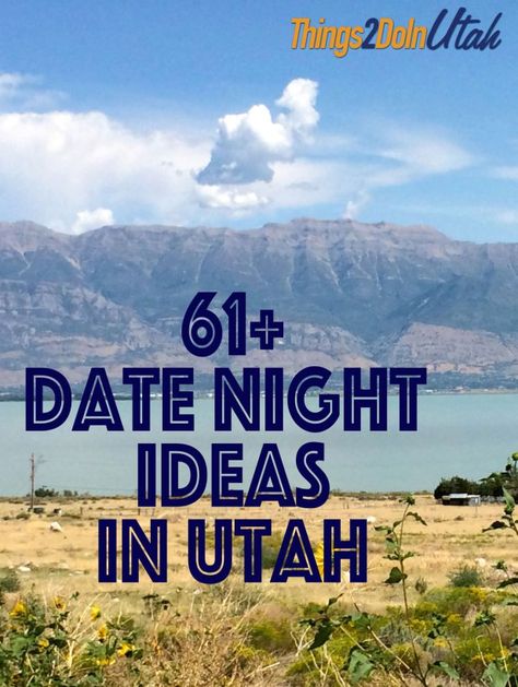 61+ Date Night Ideas In Utah - so many great idea!! Saving for later. Asking Someone Out, Day Date Ideas, Date Night Ideas, Let's Have Fun, Date Ideas, Good Dates, Dating After Divorce, Night Ideas, First Dates