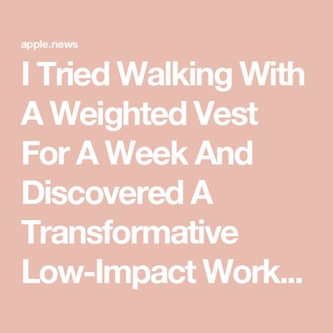 I Tried Walking With A Weighted Vest For A Week And Discovered A Transformative Low-Impact Workout — Women’s Health Weighted Vest Workout For Women, Weighted Vest Workout, Weight Vest Workout, Runners Workout, Low Impact Cardio, Workout Women, Benefits Of Walking, Weighted Vest, Bone Density