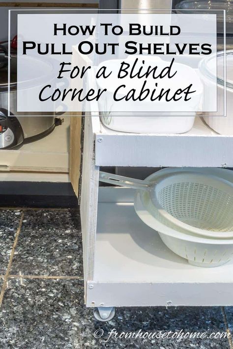 How To Build Pull Out Shelves for a Blind Corner Cabinet, Part 2 Blind Corner Cabinet Solutions, Corner Cabinet Solutions, Cabinet Solutions, Blind Corner Cabinet, Guest Bedroom Remodel, Corner Kitchen Cabinet, Pull Out Shelves, Diy Blinds, House Blinds