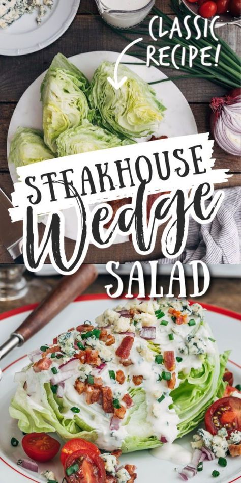 Steakhouse Wedge Salad, Classic Wedge Salad, Wedge Salad Recipes, Lettuce Wedge, Steakhouse Recipes, Wedge Salad, Dinner Salad, Blue Cheese Dressing, Salad Toppings