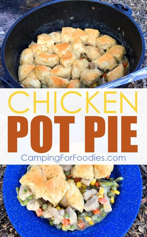 Chicken Pot Pie With Biscuits Dutch Oven, Campfire Chicken Pot Pie, Dutch Oven Chicken And Biscuits, Dutch Oven Chicken Pot Pie Camping, Chicken Pot Pie In Dutch Oven, Dutch Oven Chicken Pot Pie Biscuits, Camping Chicken Pot Pie, Campfire Dutch Oven Chicken Recipes, Dutch Oven Chicken Recipes For Camping