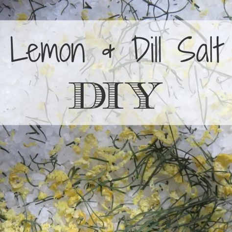 Dill Salt, Finishing Salt, Lemon Uses, Lemon Dill, Lemon Salt, No Salt Recipes, Healthy Summer Recipes, Drying Dill, Real Ingredients