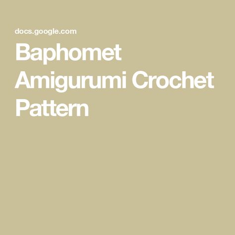 Baphomet Amigurumi Crochet Pattern Free Amigurumi Crochet Patterns, Step By Step Crochet, Embroidery Scissors, Crochet Dog, Amigurumi Free, Crochet Basics, Pattern Free, Halloween Patterns, Amigurumi Free Pattern