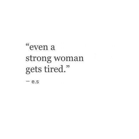 Tough Women Quotes, Burnout Quotes, Weakness Quotes, Fierce Quotes, Tough Quote, Im Fine, A Strong Woman, Quotes About Everything, Daily Word