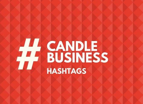 51 Trending Hashtags for Candle Business to get more Likes Business Hashtags, List Of Hashtags, Candle Tags, Trending Hashtags, Candle Making Business, Art And Craft Materials, Creative Candles, Aromatic Candles, Instagram Marketing Tips