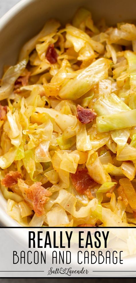 closeup of a bowl of sauteed cabbage with text overlay that reads really easy bacon and cabbage Bacon And Cabbage, Bacon Pea Salad, Easy Cabbage Recipes, Fresh Vegetable Recipes, Bacon Fried Cabbage, Baked Cabbage, Sauteed Cabbage, Bacon Soup, Easy Bacon