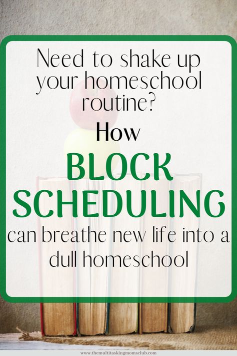 Daily Homeschool Schedule High School, How To Homeschool Multiple Grades, Homeschool Multiple Grades, Block Schedule Homeschool, Block Scheduling Homeschool, Homeschool Block Schedule, Making Homeschool Fun, Homeschool Schedule Ideas, Homeschool Schedule Multiple Kids