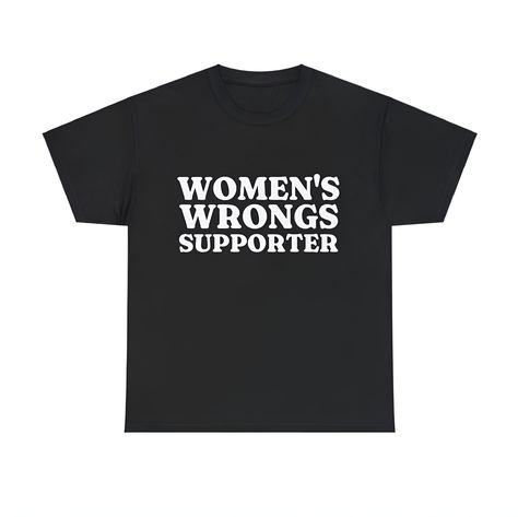 Women's Wrongs Supporter, Funny Meme Shirt, Oddly Specific Shirt, Funny Y2K Tshirt, Sarcastic Meme Shirt, Funny Gift, Parody Shirt Meme Shirts, Y2k Tshirt, Oddly Specific, Revealing Outfits, Shirts Graphic, Book Character, Star Crossed, Celebrity Babies, Meme Funny