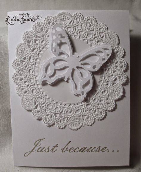 Nothin' Fancy: 30 Minute Doily and Butterfly Card White On White Cards, Doily Cards, Anniversary Cards Handmade, Butterfly Card, White Cards, Paper Doilies, Making Greeting Cards, Paper Punch, White On White