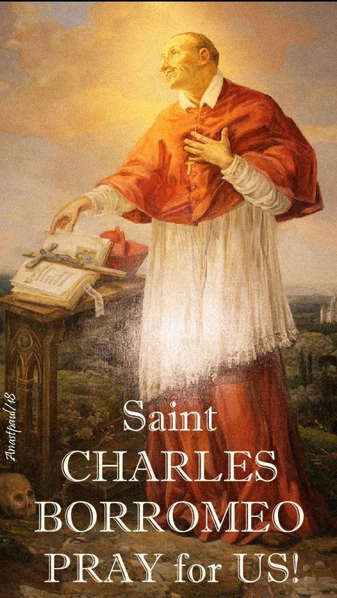 St Charles Borromeo, St Blaise Prayer, Saint Anthony Mary Claret, Saint Charles Borromeo Quotes, Saint Charbel Quotes, Saint John Chrysostom, Saint Charles Borromeo, Jesus Christ Lds, San Carlo