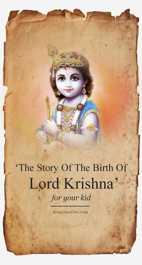 ‘The Story Of The Birth Of Lord Krishna’ For Your Kid Krishna Stories, Krishna Birth, Story Of Krishna, Little Krishna, Mom Junction, Inspiring Stories, Birth Stories, World Literature, Lord Krishna