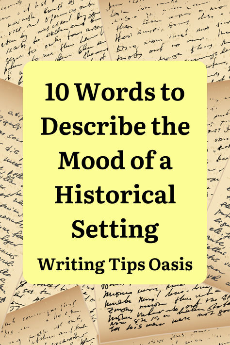 Image of handwritten letters and title of pin which is 10 words to describe the mood of a historical setting. How To Write Historical Fiction, Historical Fiction Novels, Content Planning, Historical Novels, Words To Describe, Novel Writing, Start Writing, Writing Help, Historical Fiction