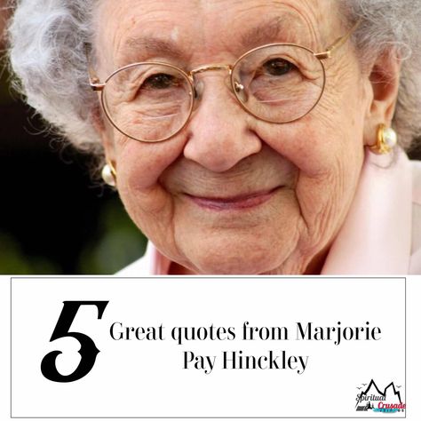 5 great quotes by Marjorie Pay Hinckley | Spiritual Crusade Women In The Book Of Mormon, Relief Society Spiritual Thought, Lds Quotes For Women, Marjorie Pay Hinckley Quotes, Marjorie Hinckley Quotes, Ministering Quotes Lds, Lds Quotes Uplifting Women, Lds Inspirational Quotes, Spiritual Thought Lds