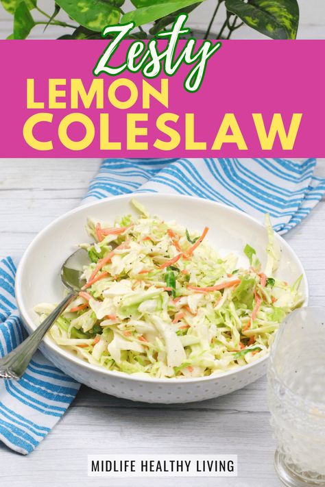 Lemon Coleslaw Recipe, Citrus Coleslaw Recipe, Fresh Cabbage Recipes, Ww Salads, Coleslaw Dressing Recipe, Classic Coleslaw, Recipe Using Lemons, Grilled Side Dishes, Easy Coleslaw