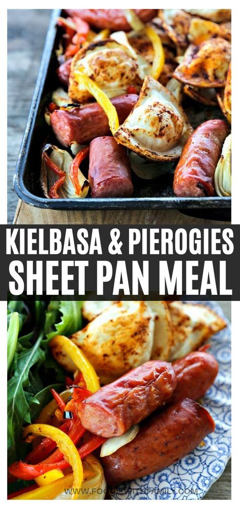 Pierogi And Sausage Recipe, Kielbasa And Pierogies, Pierogies And Kielbasa, Kabasa Recipes, How To Cook Kielbasa, Smoked Sausage Recipes, Kielbasa Recipes, Sheet Pan Suppers, Sheet Pan Dinners Recipes