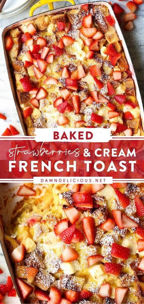 BAKED STRAWBERRIES AND CREAM FRENCH TOAST Strawberries And Cream French Toast, Strawberry French Toast Bake, Strawberry French Toast, Valentines Brunch, Valentines Breakfast, Baked French Toast, Baked Strawberries, French Toast Bake, Breakfast Idea