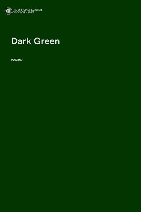 Dark Green - Color Name of Hex #033500 Green Store Aesthetic, Dark Green Color Swatch, Dark Shades Of Green, Luxury Green Color Palette, Forest Green Colour Palette, Green Shades Colour Palettes, Dark Green Pantone, Dark Green Colour Palette, Pantone Green Colors