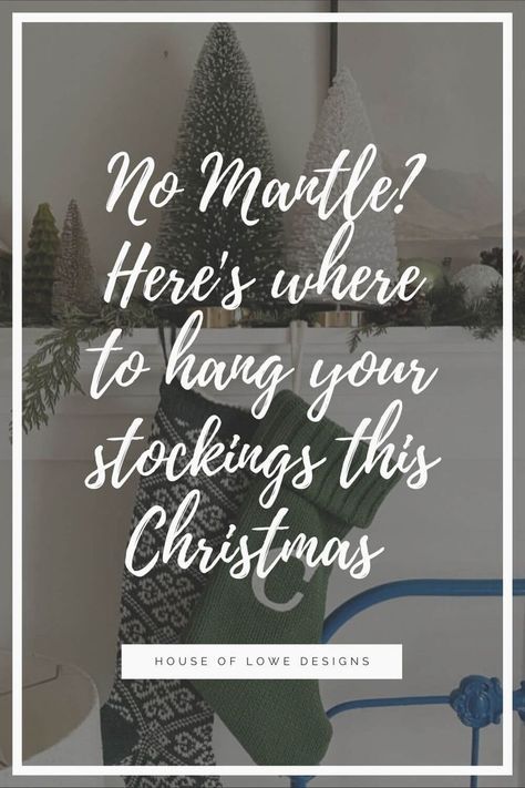 No mantle? No problem! Today I’m sharing 6 different ways to hang stockings without a fireplace mantle in your home. Fireplace No Mantle Decor, No Mantle Fireplace Decor Christmas, Stockings No Mantle, Stockings No Mantle Fireplace, Mantle Without Fireplace, Stockings Without A Fireplace, Traditional Fireplace Mantle, Hanging Christmas Stockings, Fireplace Stockings