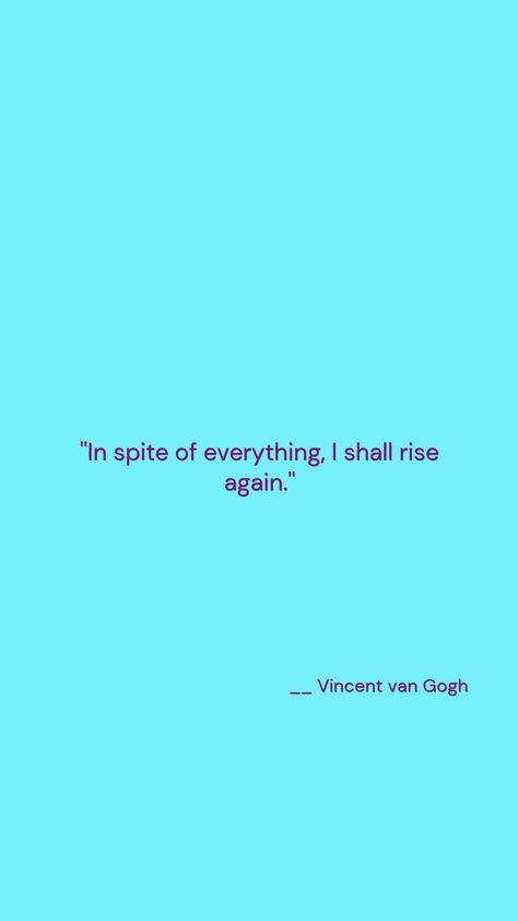 Vincent Van Gogh Tattoo, Alec Core, Van Gogh Tattoo, Vincent Van Gogh Quotes, High Quotes, Van Gogh Quotes, Mirror Quotes, Art Diary, Motivational Quotes For Life