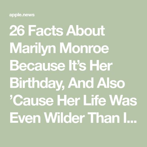 26 Facts About Marilyn Monroe Because It’s Her Birthday, And Also ’Cause Her Life Was Even Wilder Than I Thought Marilyn Monroe Facts, Facts About, Marilyn Monroe, Buzzfeed, Birthday, Beauty