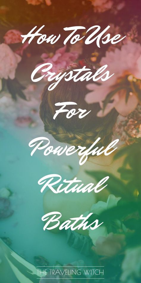 How To Use Crystals For Powerful Ritual Baths // Witchcraft // Magic // The Traveling Witch Crystals To Bathe With, Bath With Crystals, Crystals For Bath, Sacred Bath, Bath Spells, Witch Bath, Bath Magic, Bath Crystals, Occult Witch