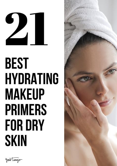 Hydrating Makeup Products, Best Face Primer For Dry Skin, Best Drugstore Primer For Dry Skin, Best Primers For Dry Skin, Makeup Primer For Dry Skin, Best Primer For Pores, Best Primer For Dry Skin, Face Primer For Dry Skin, Primers For Dry Skin